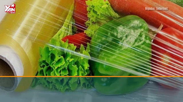 Góc Cảnh Giác: Sử dụng màng bọc thực phẩm sai cách rước họa vào thân