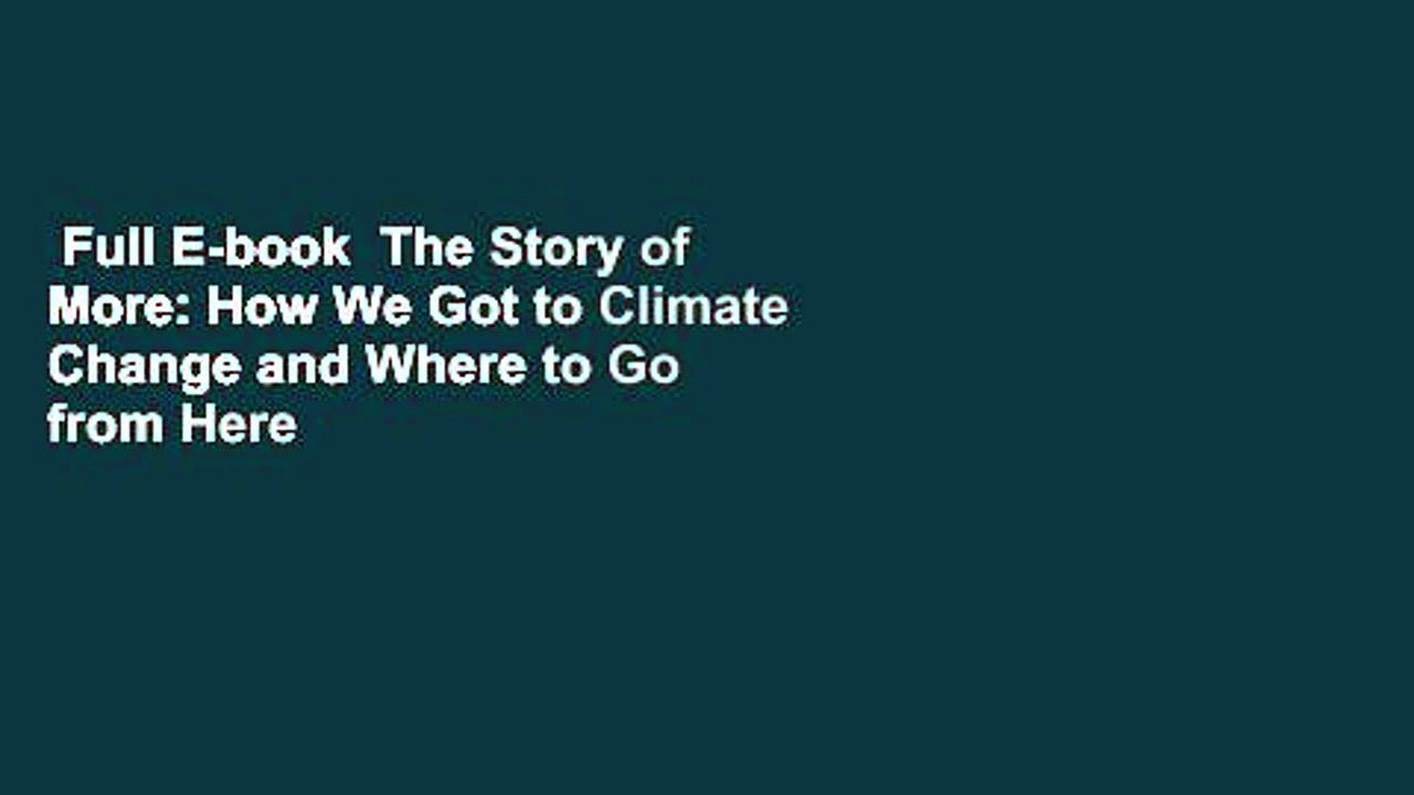 Full E-book  The Story of More: How We Got to C...
