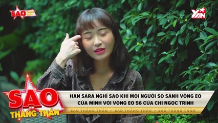 Han Sara- 'Xin đừng so sánh vòng eo của tôi với Ngọc Trinh'