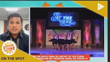 ON THE SPOT:  Programa ng NCCA para sa artist at cultural workers na nawalan ng trabaho dahil sa CoVID-19