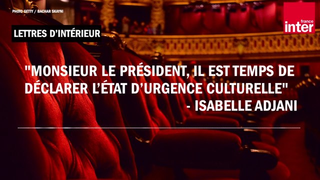 Monsieur le président, il est temps de déclarer l'état d'urgence culturelle - Isabelle Adjani