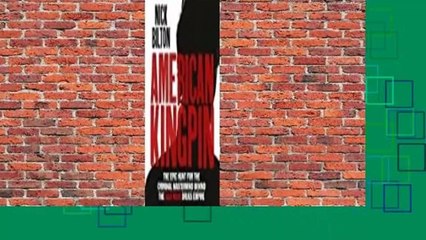 Full E-book  American Kingpin: The Epic Hunt for the Criminal Mastermind Behind the Silk Road