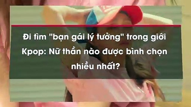 trong giới Kpop: Nữ thần nào được bình chọn nhiều nhất?