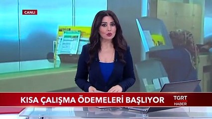 Kısa Çalışma Ödemeleri Başlıyor