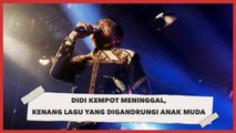 Didi Kempot Meninggal, Kenang Lagu yang Digandrungi Anak Muda