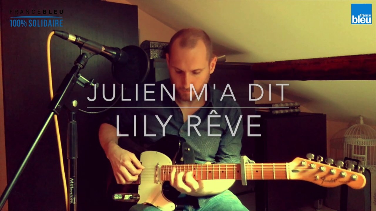 Julien M'a dit dans La Nouvelle Scène de France Bleu Lorraine