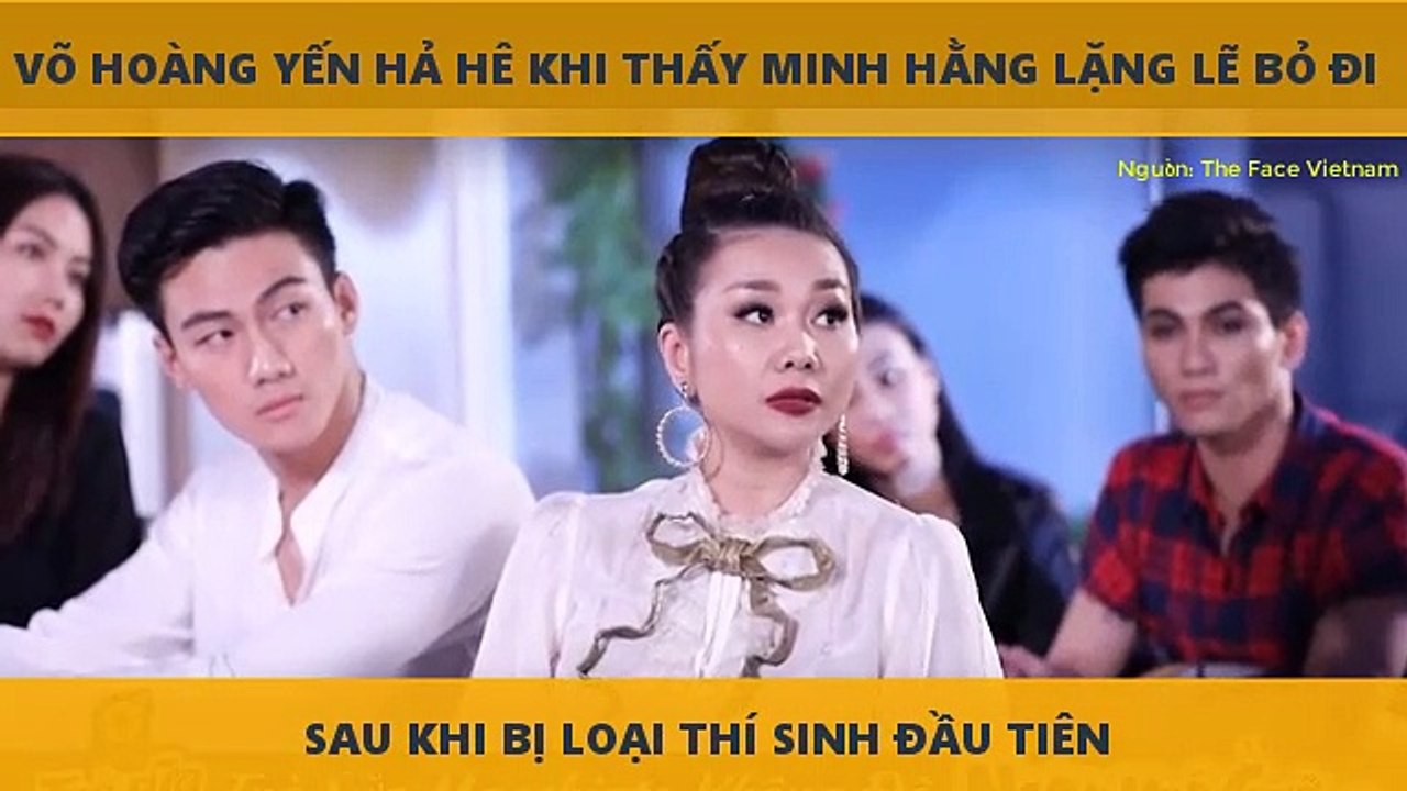 VÕ HOÀNG YẾN HẢ HÊ KHI THẤY MINH HẰNG LẶNG LẼ BỎ ĐI SAU KHI BỊ LOẠI THÍ SINH ĐẦU TIÊN