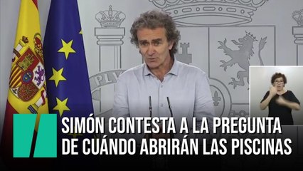 Fernando Simón responde a la pregunta de cuándo se abrirán las piscinas