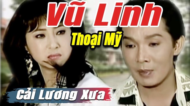 Cải Lương Xưa : Vũ Linh Thoại Mỹ Tài Linh cải lương xã hội tuồng hay Để Đời