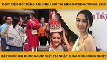 THÙY TIÊN NÓI TIẾNG ANH NHƯ GIÓ TẠI MISS INTERNATIONAL 2018