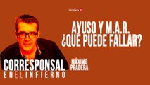 Corresponsal en el Infierno - Máximo Pradera: Ayuso y M.A.R. ¿qué puede fallar? - En la Frontera, 12 de mayo de 2020