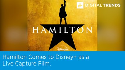 Hamilton Comes to Disney+