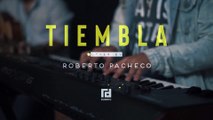 Tiembla (Tremble) MSC - Roberto Pacheco - Música Cristiana