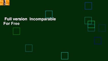 Full version  Incomparable  For Free