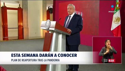 Gobierno de México dará a conocer esta semana plan de reapertura económica