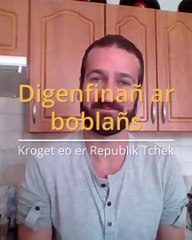 "Digenfinet" na dalv ket "dieubet" eme ur breizhad er Republik Tchek