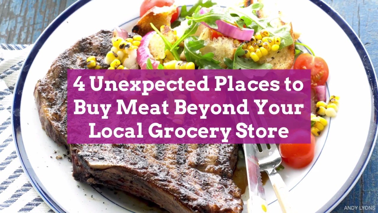 4 Unexpected Places to Buy Meat Beyond Your Local Grocery Store