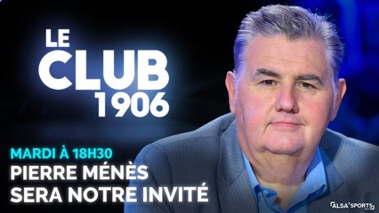Le Club 1906 avec Pierre Ménès - Le Club des Confinés