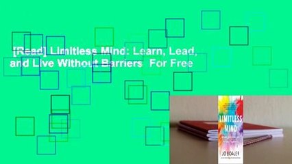 [Read] Limitless Mind: Learn, Lead, and Live Without Barriers  For Free