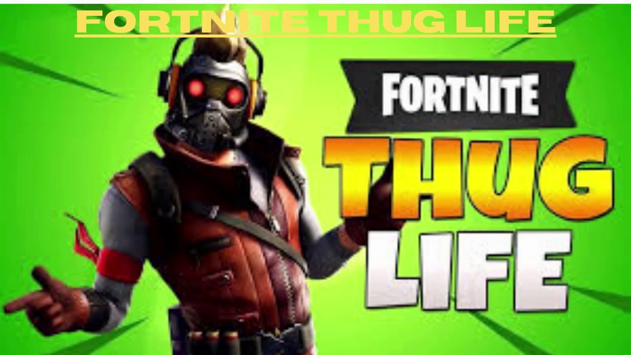 Fortnite Best Funny Moments and Kills FORTNITE THUG LIFE