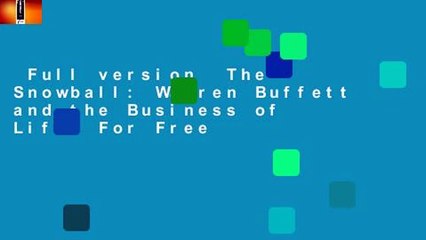 Full version  The Snowball: Warren Buffett and the Business of Life  For Free