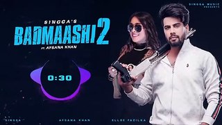 Badmaashi 2 - Singga Ft Afsana Khan (Official Song) Ellde Fazilka - New Punjabi Songs 2019