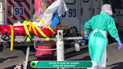 Covid-19 pode ter surgido antes de dezembro