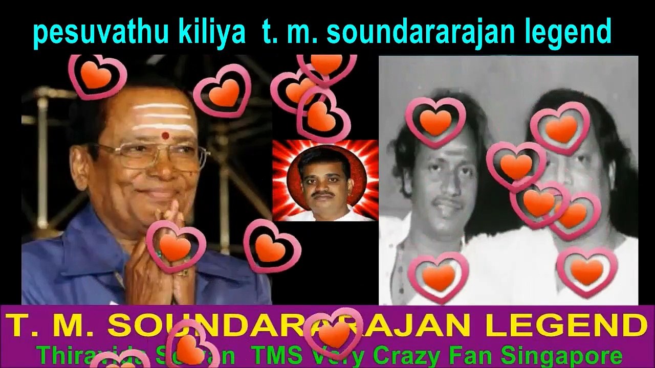 pesuvathu kiliya  t. m. soundararajan legend