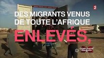 DES MIGRANTS VENUS DE TOUTE L'AFRIQUE, ENLEVÉS, TORTURÉS ET RA...