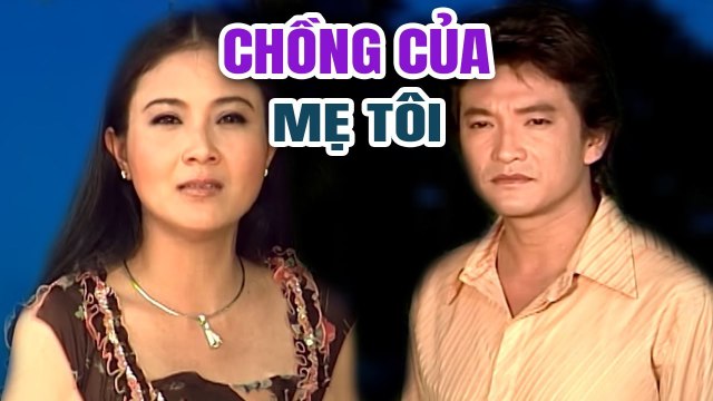 Cải Lương Xưa Chồng Của Mẹ Tôi - Trọng Phúc Thanh Ngân Thanh Nam cải lương hay xã hội
