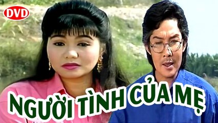 Cải Lương Xưa  Người Tình Của Mẹ(Hình Bóng Cũ) - Vũ Linh,Ngọc Huyền  cải lương xã hội trước 1975
