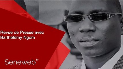 Revue de Presse du 6 Mai 2020 avec Barthelemy Ngom