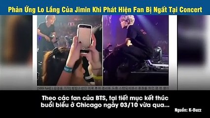 Chứng kiến fan nữ bị ngất ở concert, Jimin (BTS) đã có hành động bất ngờ thế này đây