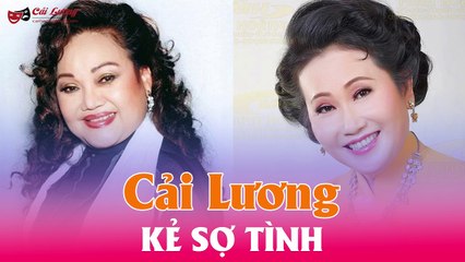 Cải Lương Audio mp3 : Kẻ sợ tình  - Ngọc Huyền,Phương Quang,Hoài Thanh,Ngọc Giàu