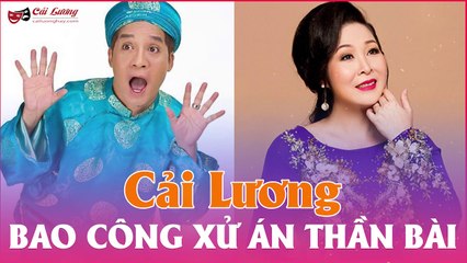 Cải Lương Hài Audio mp3 : Bao công xử án thần bài - Bảo Quốc,Hồng Vân,Minh Nhí,Lê Vũ Cầu