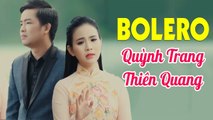 Chuyến Tàu Hoàng Hôn 1,2 - Song Ca Bolero Quỳnh Trang Thiên 2020  Nghe Là Nghiện