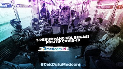 Tiga Penumpang KRL Bekasi Dinyatakan Positif COVID-19