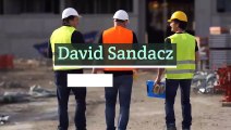 David Sandacz - A  Construction Expert