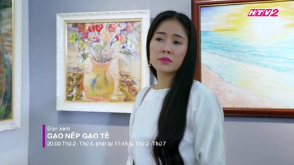 Gạo nếp gạo tẻ tập 61