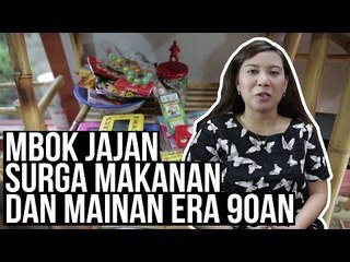 Mbok Jajan, Bisnis Barang 90-an Bikin Nostalgia Masa Kecil