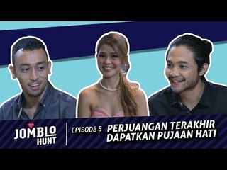 Jomblo Hunt Ep. 5 - Perjuangan Terakhir Dapatkan Pujaan Hati