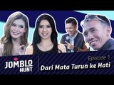 Jomblo Hunt Ep. 1 - Dari Mata Turun Ke Hati