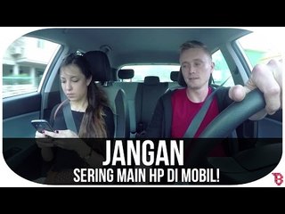 Jangan Sering Main Hp di Mobil!