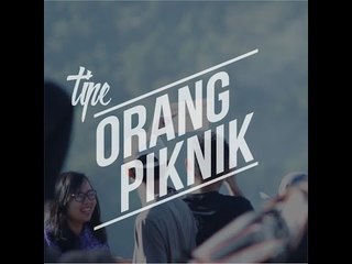 Tipe-Tipe Orang Piknik