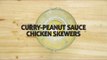 Curry-Peanut Sauce Chicken Skewers