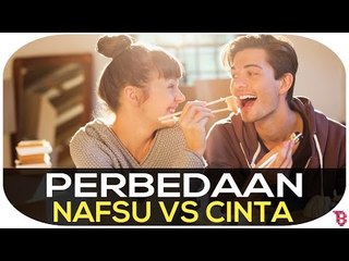 Perbedaan Nafsu Vs Cinta