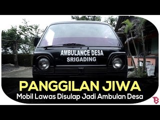 Panggilan Jiwa, Mobil Lawas Disulap Jadi Ambulan Desa