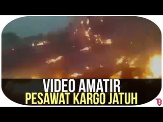 Video Amatir Pesawat Kargo Jatuh