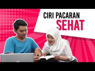 Ciri Pacaran Yang Sehat
