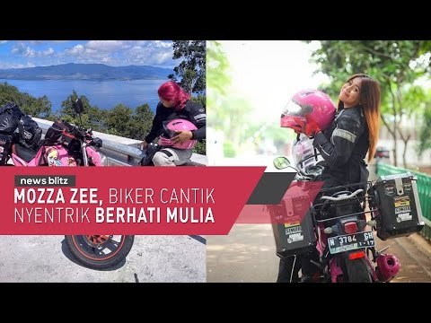 Mozza Zee, Biker Cantik Nyentrik Berhati Mulia